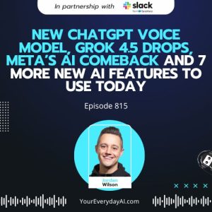 Ep 815: New ChatGPT Voice model, Grok 4.5 drops, Meta’s ai comeback and 7 more New AI features to use Today